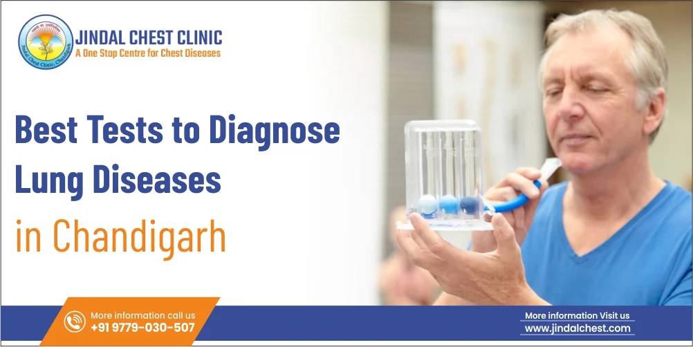 Best Tests to Diagnose Lung Diseases in Chandigarh