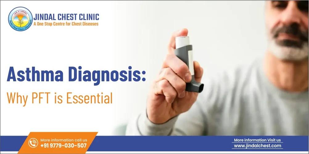Asthma Diagnosis: Why PFT is Essential?