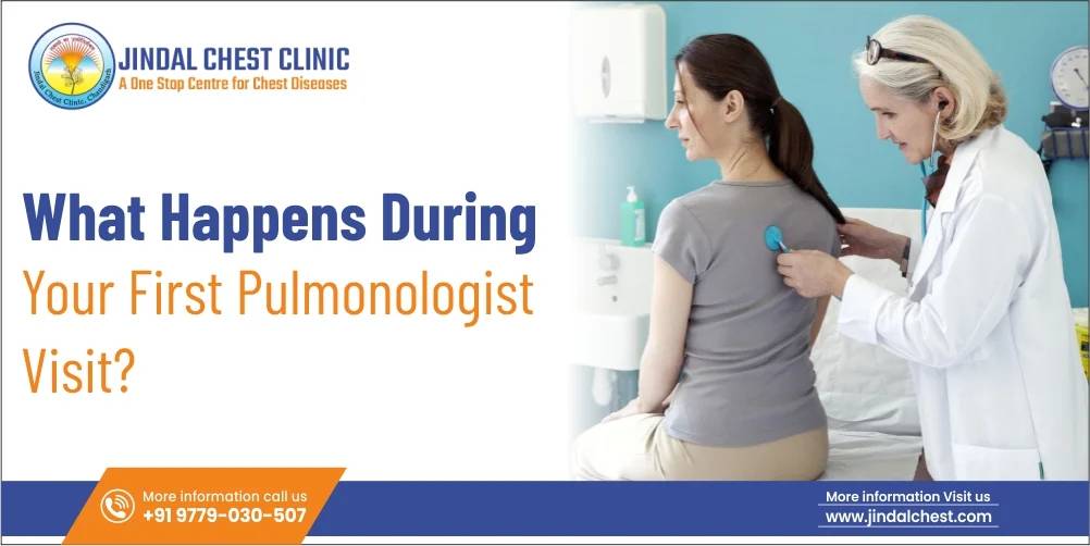 What Happens During Your First Pulmonologist Visit?